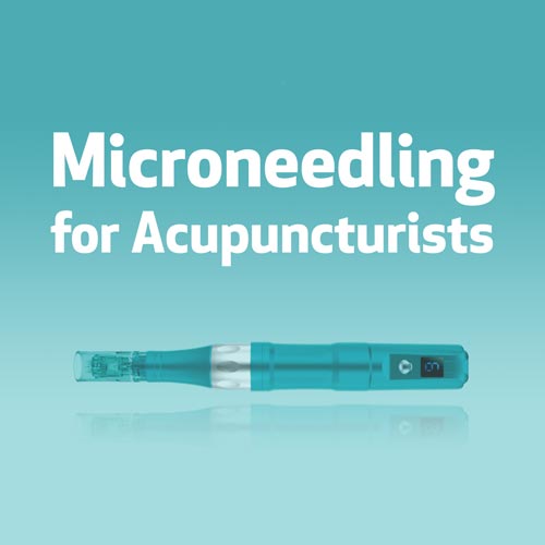 Microneedling for Acupuncturists 