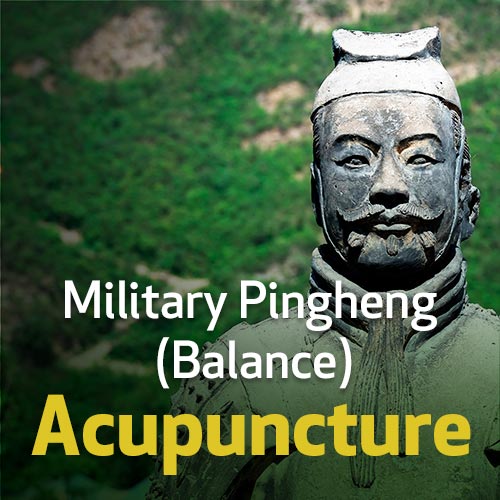 Military Pingheng (Balance) Acupuncture 